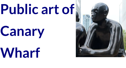 Public art of Canary Wharf